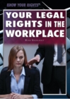 Image for Your Legal Rights in the Workplace