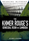 Image for The Khmer Rouge&#39;s Genocidal Reign in Cambodia