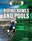 Image for Riding Bowls and Pools