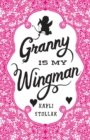Image for Granny Is My Wingman
