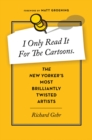 Image for I Only Read It for the Cartoons