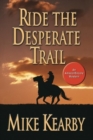 Image for Ride the Desperate Trail