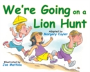 Image for We&#39;re Going on a Lion Hunt