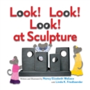 Image for Look! Look! Look! at Sculpture
