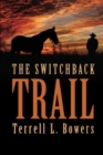 Image for The Switchback Trail