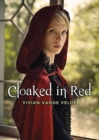 Image for Cloaked in Red