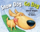 Image for SNOW DOG GO DOG