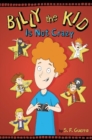 Image for Billy the Kid Is Not Crazy