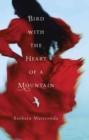 Image for Bird With the Heart of a Mountain