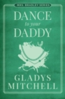 Image for DANCE TO YOUR DADDY