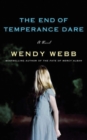Image for The End of Temperance Dare : A Novel