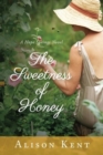 Image for The Sweetness of Honey