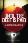 Image for Until the Debt Is Paid