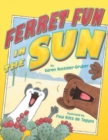 Image for Ferret Fun in the Sun