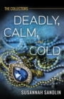 Image for Deadly, Calm, and Cold