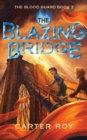 Image for BLAZING BRIDGE THE