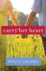 Image for Carry Her Heart