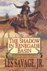 Image for SHADOW IN RENEGADE BASIN THE