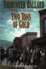 Image for TWO TONS OF GOLD