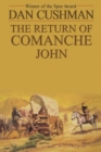 Image for RETURN OF COMANCHE JOHN THE