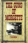 Image for GUNS OF MORGETTE THE