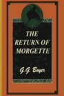 Image for RETURN OF MORGETTE THE