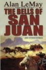 Image for BELLS OF SAN JUAN THE