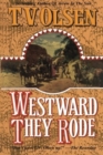 Image for WESTWARD THEY RODE