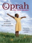 Image for Oprah : The Little Speaker