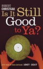 Image for Is It Still Good to Ya?