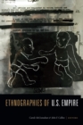 Image for Ethnographies of U.S. Empire