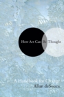 Image for How art can be thought  : a handbook for change