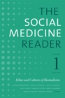 Image for The social medicine readerVolume 1,: Ethics and cultures of biomedicine