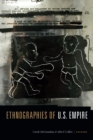 Image for Ethnographies of U.S. empire
