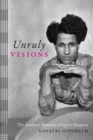 Image for Unruly Visions: The Aesthetic Practices of Queer Diaspora