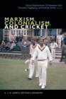 Image for Marxism, colonialism, and cricket: C.L.R. James&#39;s Beyond a Boundary