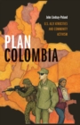 Image for Plan Colombia: U.S. Ally Atrocities and Community Activism