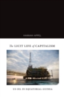 Image for The Licit Life of Capitalism : US Oil in Equatorial Guinea