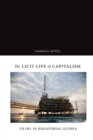 Image for The Licit Life of Capitalism : US Oil in Equatorial Guinea