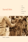 Image for Sacred Men : Law, Torture, and Retribution in Guam