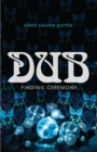 Image for Dub  : finding ceremony