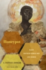 Image for Honeypot : Black Southern Women Who Love Women