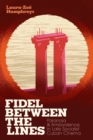 Image for Fidel between the Lines