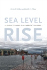 Image for Sea Level Rise : A Slow Tsunami on America&#39;s Shores