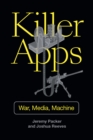 Image for Killer Apps: War, Media, Machine