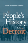 Image for A People&#39;s History of Detroit