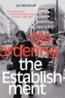 Image for Disordering the establishment  : participatory art and institutional critique in France, 1958-1981