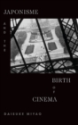 Image for Japonisme and the Birth of Cinema