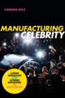 Image for Manufacturing Celebrity