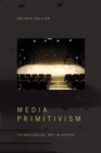 Image for Media Primitivism
